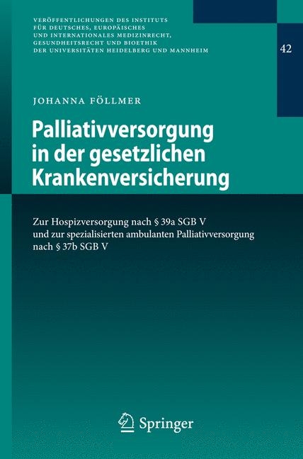 Palliativversorgung in der gesetzlichen Krankenversicherung - Johanna F&ouml;llmer