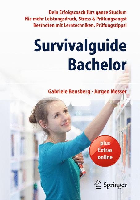 Survivalguide Bachelor - Gabriele Bensberg, J&uuml;rgen Messer