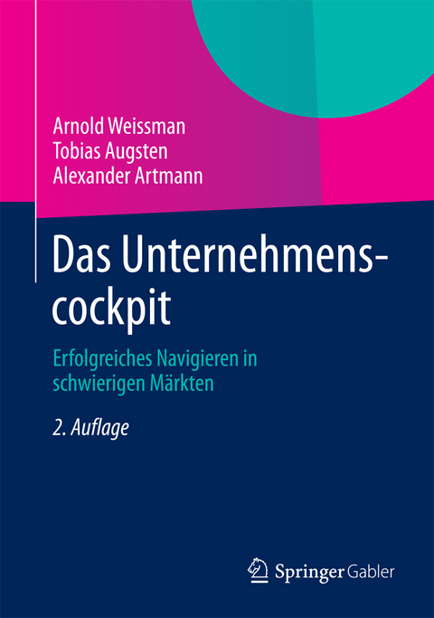 Das Unternehmenscockpit - Arnold Weissman, Tobias Augsten, Alexander Artmann