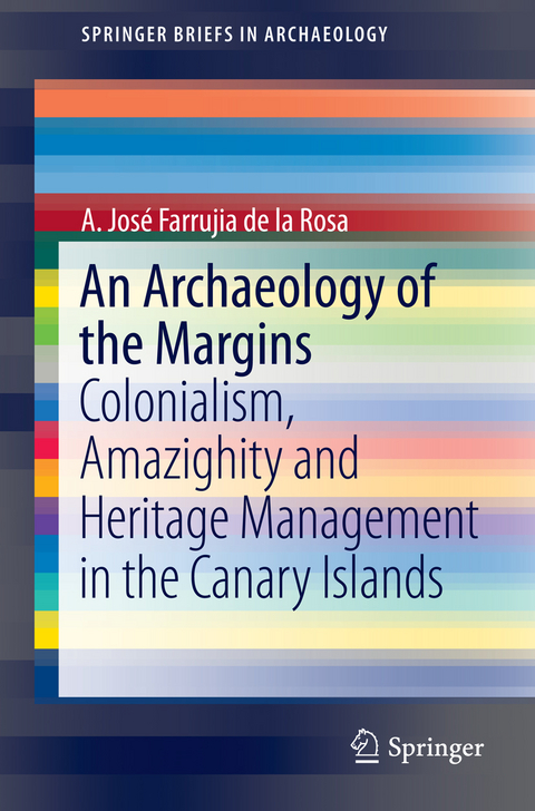 Archaeology of the Margins -  A. Jose Farrujia de la Rosa