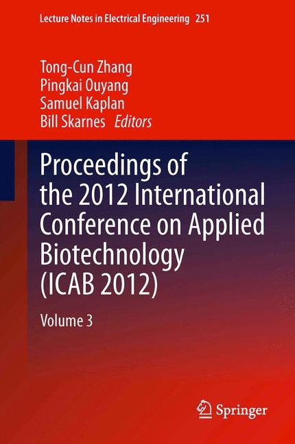 Proceedings of the 2012 International Conference on Applied Biotechnology (ICAB 2012) - 