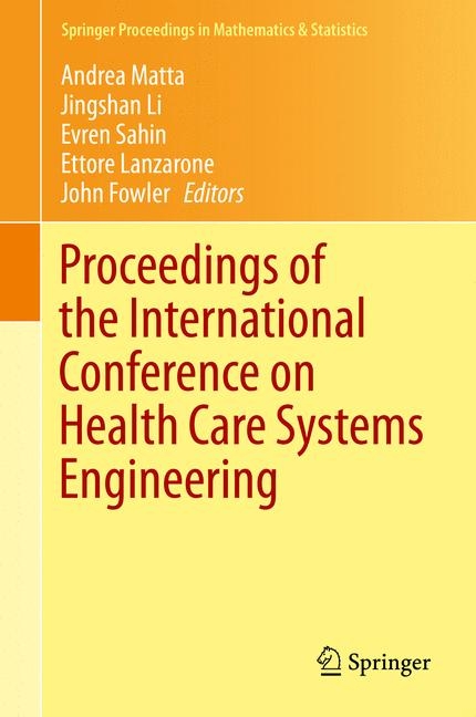 Proceedings of the International Conference on Health Care Systems Engineering - 