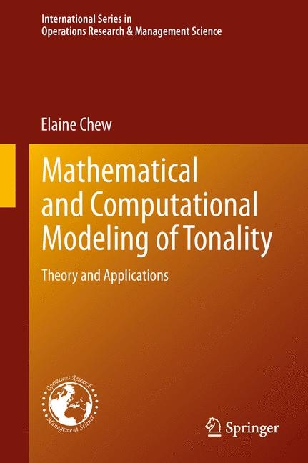 Mathematical and Computational Modeling of Tonality -  Elaine Chew