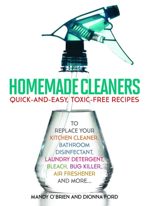 Homemade Cleaners -  Dionna Ford,  Mandy O'Brien