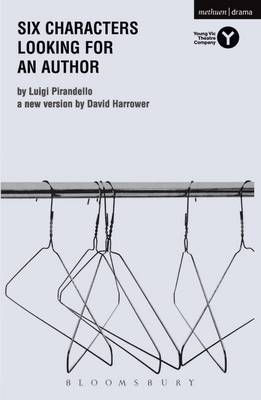 Six Characters Looking For An Author -  Luigi Pirandello