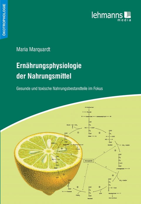 Ern&auml;hrungsphysiologie der Nahrungsmittel - Maria Marquardt
