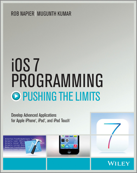 iOS 7 Programming Pushing the Limits - Rob Napier, Mugunth Kumar