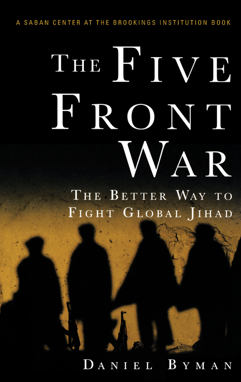 The Five Front War - Daniel Byman
