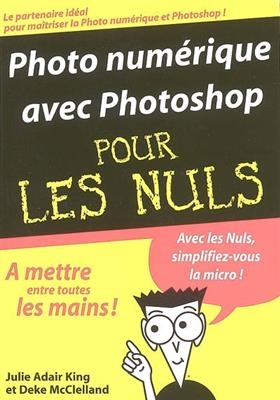 Photo numérique avec Photoshop pour les nuls