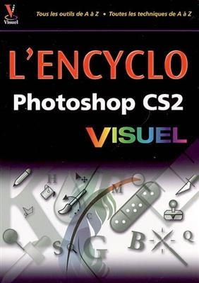 L'encyclo visuel Photoshop CS2