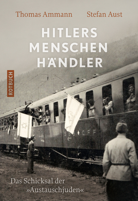 Hitlers Menschenh&auml;ndler - Thomas Ammann, Stefan Aust