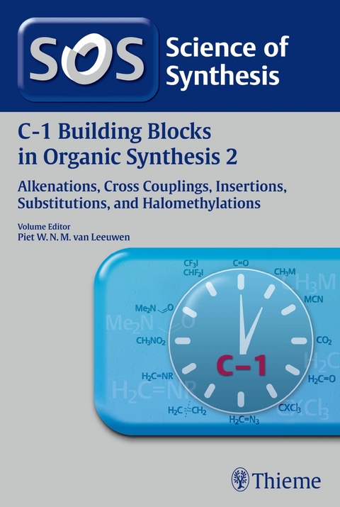 Science of Synthesis: C-1 Building Blocks in Organic Synthesis Vol. 2 -  Piet W.N.M. van Leeuwen