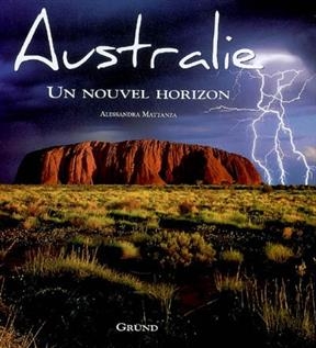 Australie : un nouvel horizon - Alessandra Mattanza