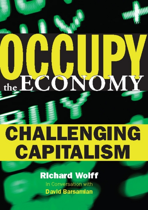 Occupy the Economy - Richard D. Wolff, David Barsamian