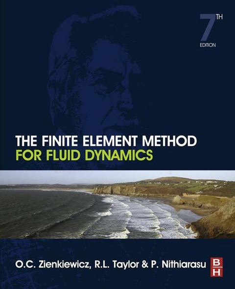 Finite Element Method for Fluid Dynamics -  P. Nithiarasu,  R. L. Taylor,  O. C. Zienkiewicz