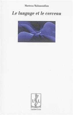 Le langage et le cerveau - Mortéza Mahmoudian
