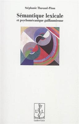 Sémantique lexicale et psychomécanique guillaumienne