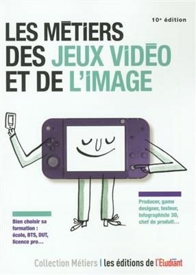 Les métiers des jeux vidéo et de l'image