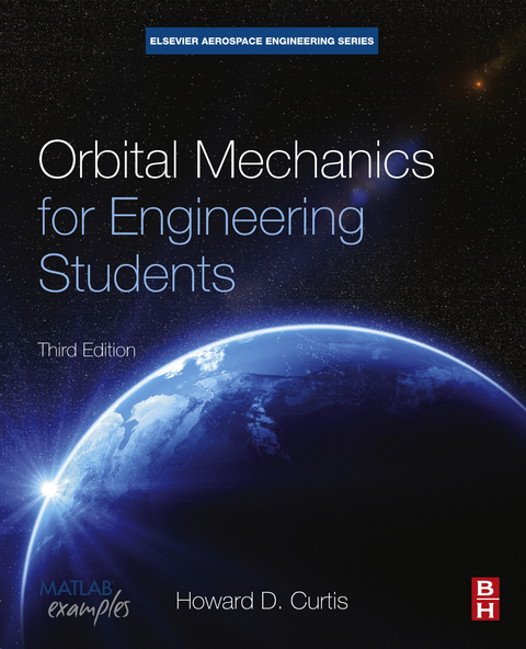 Orbital Mechanics for Engineering Students -  Howard D. Curtis