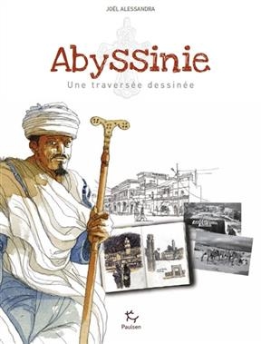 Abyssinie, une travers&eacute;e dessin&eacute;e - Jo&euml;l Alessandra