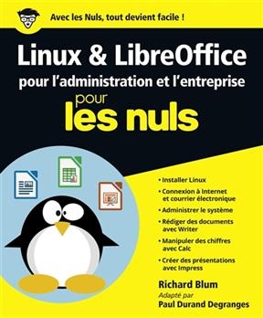 Linux & LibreOffice pour l'administration et l'entreprise pour les nuls - Richard Blum