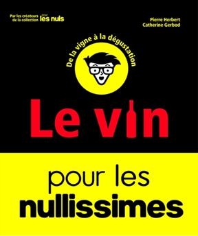 Le vin pour les nullissimes