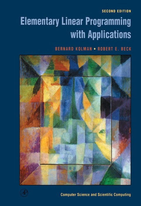 Elementary Linear Programming with Applications -  Robert E. Beck,  Bernard Kolman