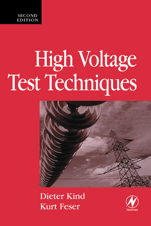 High Voltage Test Techniques -  Kurt Feser,  Dieter Kind