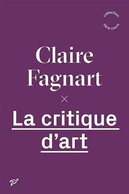 La critique d'art - Claire Fagnart