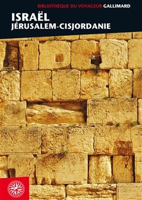 Isra&euml;l : J&eacute;rusalem-Cisjordanie