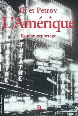 L'Am&eacute;rique : roman-reportage - Ilia Ilf, Evgueni Petrov