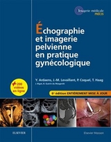 Échographie et imagerie pelvienne en pratique gynécologique - Ardaens, Yves; Levaillant, Jean-Marc; Coquel, Philippe; Haag, Thierry