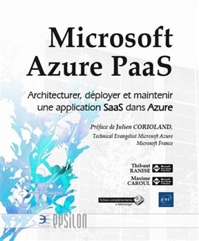 Microsoft Azure PaaS : architecturer, déployer et maintenir une application SaaS dans Azure