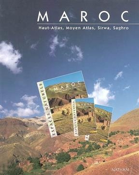 Maroc : Haut-Atlas, Moyen Atlas, Sirwa, Saghro - Gilles Bordessoule