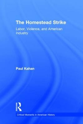 Homestead Strike -  Paul Kahan