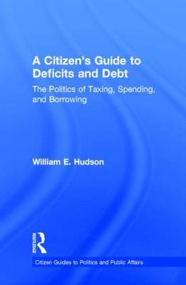Citizen's Guide to Deficits and Debt