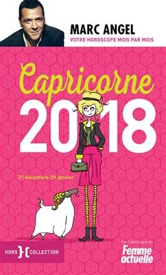 Capricorne 2018 : 21 décembre-20 janvier