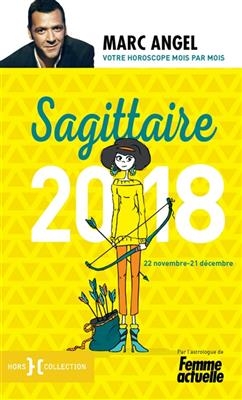 Sagittaire 2018 : 22 novembre-21 décembre
