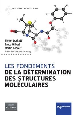 Les fondements de la d&eacute;termination des structures mol&eacute;culaires - Simon Duckett, Bruce Gilbert, Martin Cockett
