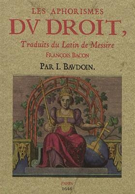 Les aphorismes du droit -  Baudoin