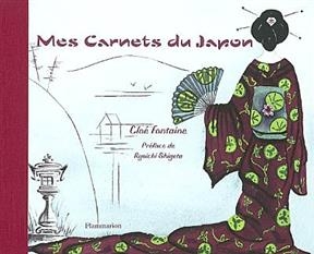 Mes carnets du Japon - Clo&eacute; Fontaine