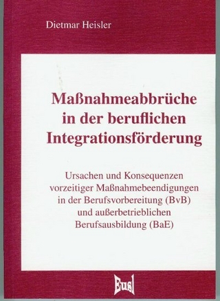 Maßnahmeabbrüche in der beruflichen Integrationsförderung