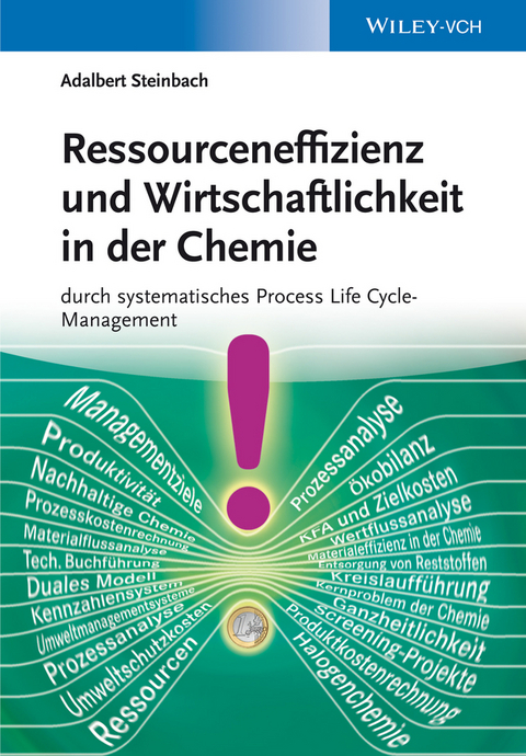 Ressourceneffizienz und Wirtschaftlichkeit in der Chemie - Adalbert Steinbach