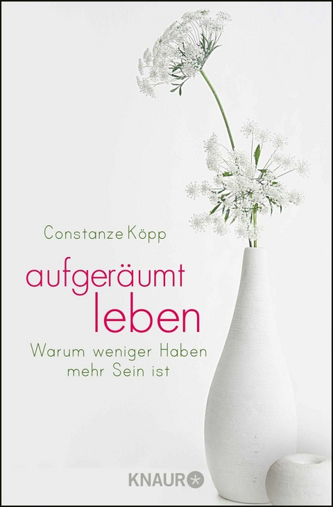 Aufger&auml;umt leben - Constanze K&ouml;pp
