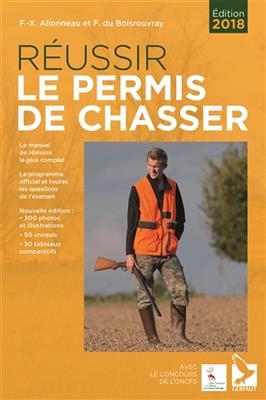 Réussir le permis de chasser - François-Xavier Alloneau, Fernand Du Boisrouvray