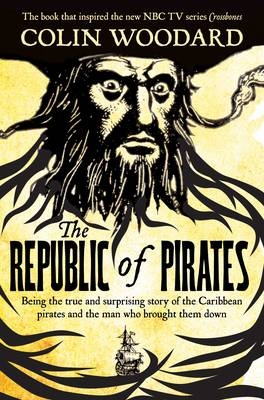 Republic of Pirates -  Colin Woodard