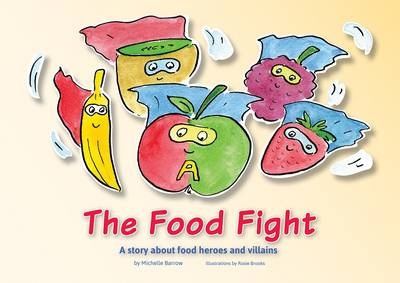 Food Fight -  Michelle Barrow,  Rosie  Brooks