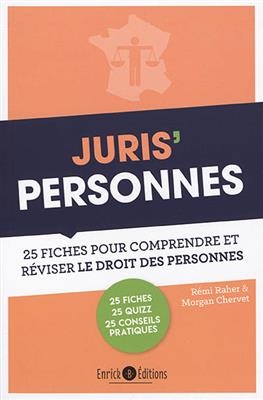 Juris' personnes : 25 fiches pour comprendre et r&eacute;viser le droit des personnes - Remi Raher, Morgan Chevret