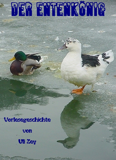 Der Entenk&ouml;nig - Uli Zey