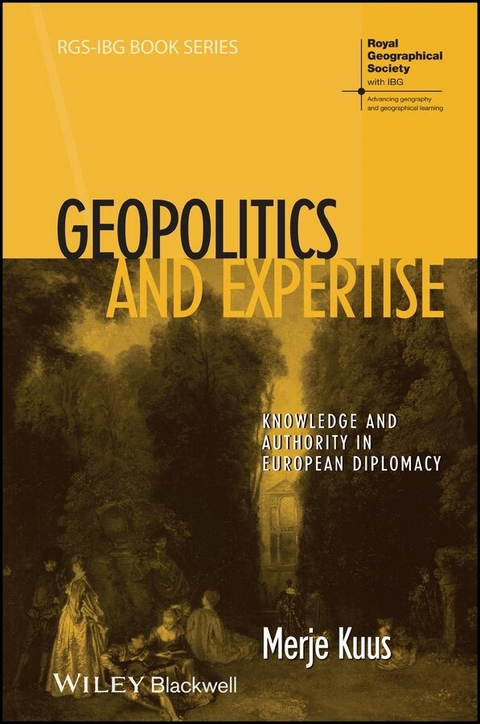 Geopolitics and Expertise - Merje Kuus